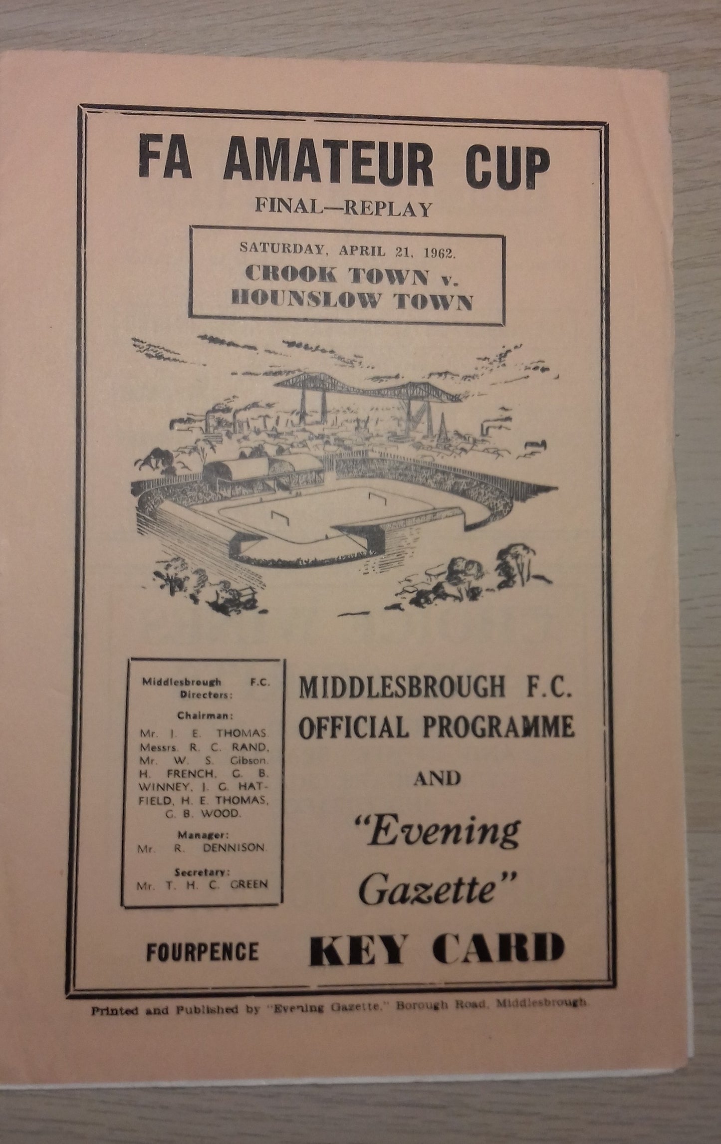 Crook Town v Hounslow Town Match Programme F.A. Amateur Cup Final Replay Sat.April 21st 1962 @ Ayresome Park.