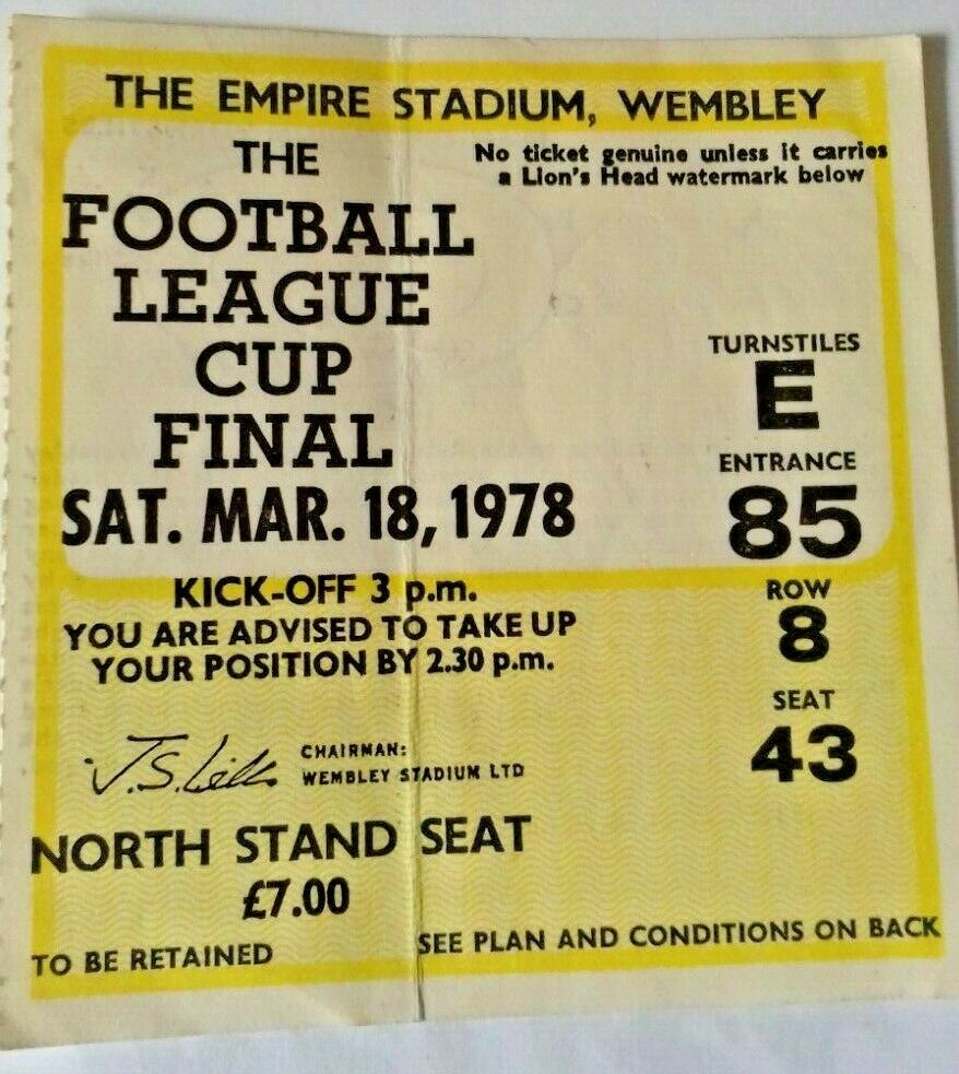 Liverpool v Nottingham Forest Ticket League Cup Final Saturday 18/3/78 Wembley.