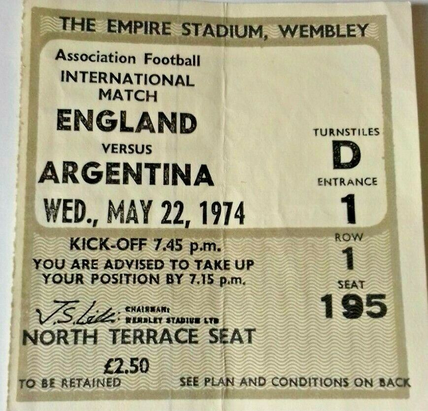 England v Argentina International Football Match Ticket Wednesday 22nd May 1974 Wembley.