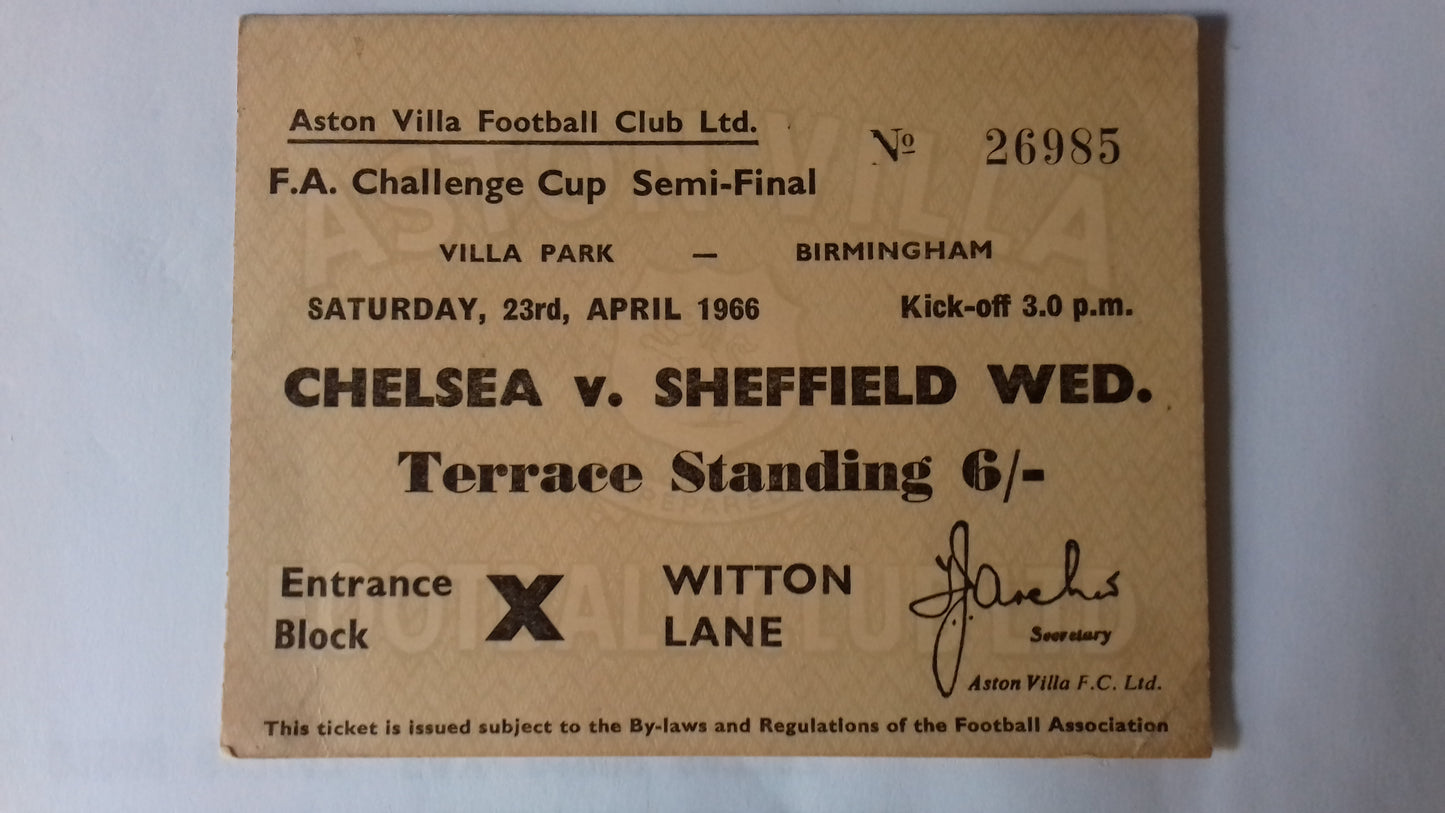 Chelsea v Sheffield Wednesday  Used Ticket F.A. Cup Semi-Final 23/4/1966 Villa Park