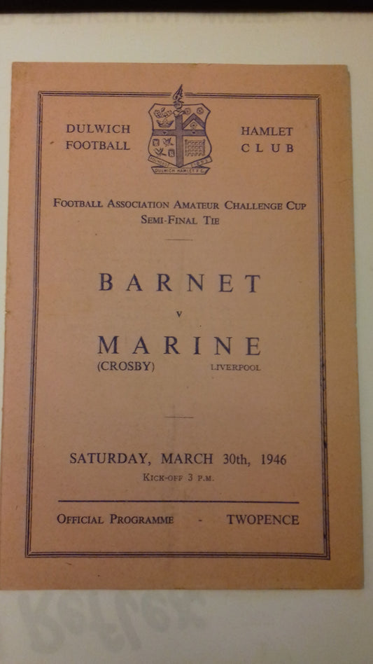 Barnet v Marine F.A. Programme Amateur Cup Semi-Final Saturday March 30th 1946.