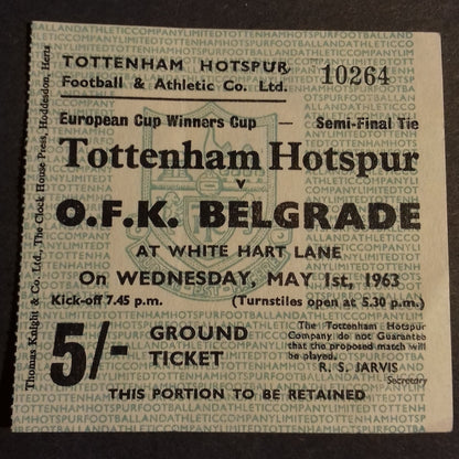 Tottenham Hotspur v O.F.K. Belgrade Football Match Ticket E.C.W.C. S/Final 2nd Leg 1/5/63.