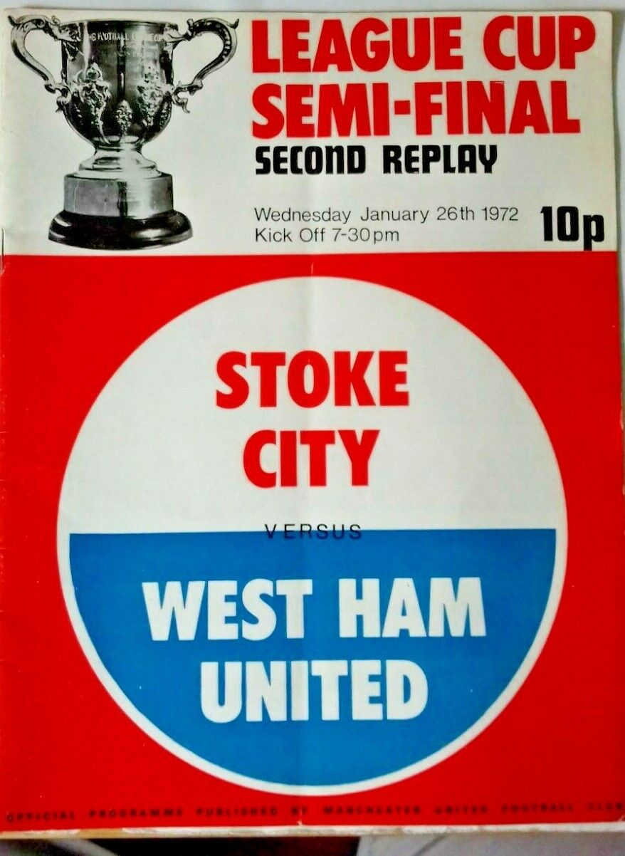 Stoke City v West Ham Utd League Cup S/Final 2nd Replay Programme + Match Ticket