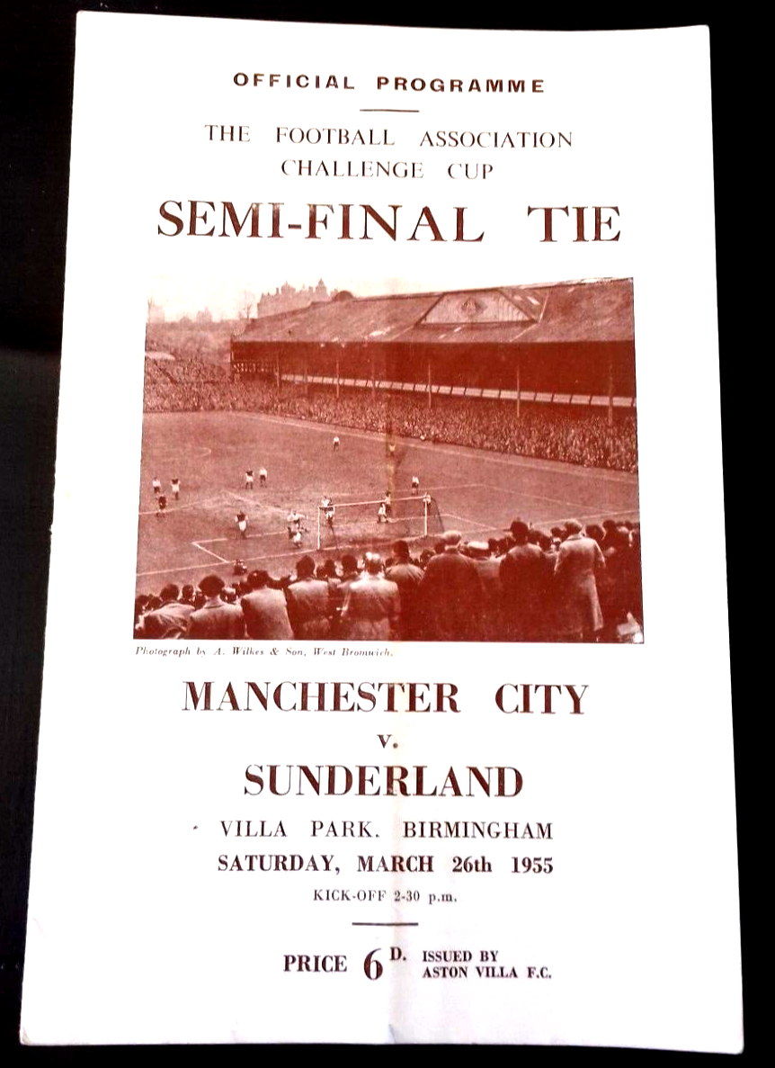 Manchester City v  Sunderland Programme F.A. Cup Semi-Final 26/3/55 @ Villa Park