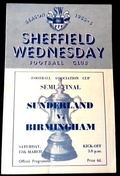 Sunderland v Birmingham City F.A. Cup Semi-Final Football Match Programme 17/3/1956 at Hillsborough