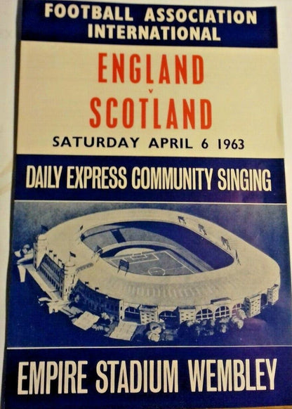 England v Scotland International Programme + Songsheet 6/4/1963 Wembley Stadium.