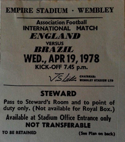 England v Brazil Steward Ticket  Wednesday 19th April 1978