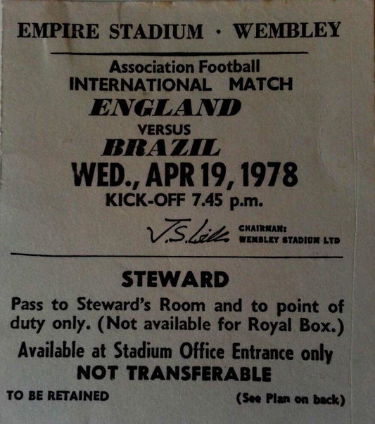 England v Brazil Steward Ticket  Wednesday 19th April 1978