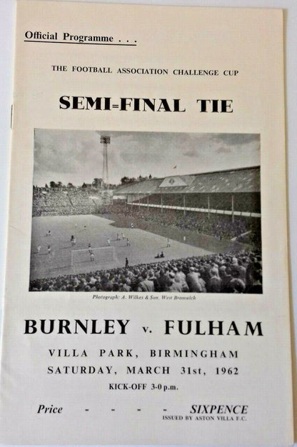 Burnley v Fulham Programme F.A. Cup Semi-Final Villa Park Sat. March 31st 1962.