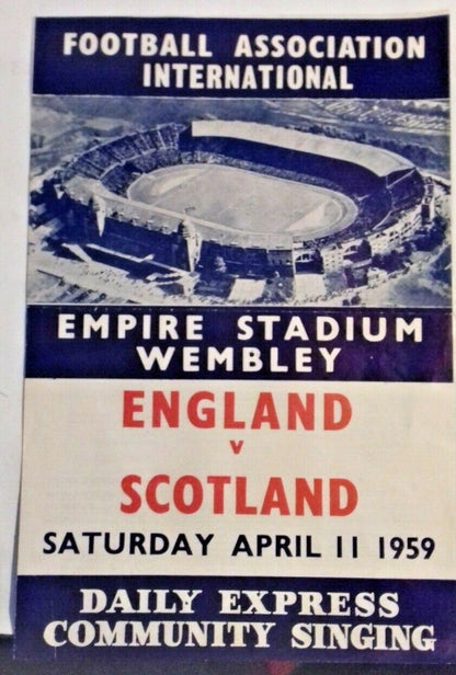 England v Scotland Match Programme + Songsheet 11/4/1959 Wembley Stadium.