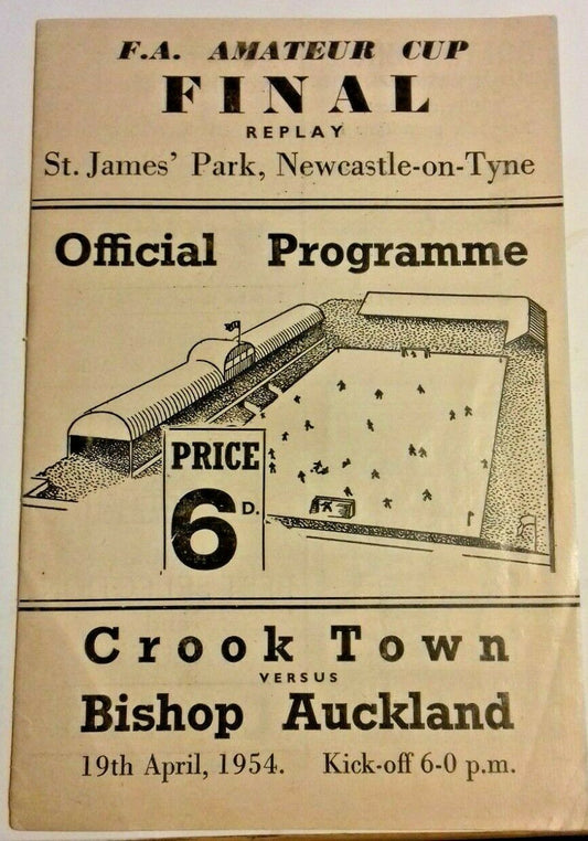 Crook Town v Bishop Auckland F.A. Amateur Cup Final Replay Football Programme 19/4/54 St James Park.