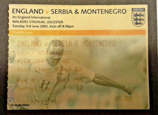 England v Serbia & Montenegro Match Ticket 3rd June 2003 Walkers Stadium